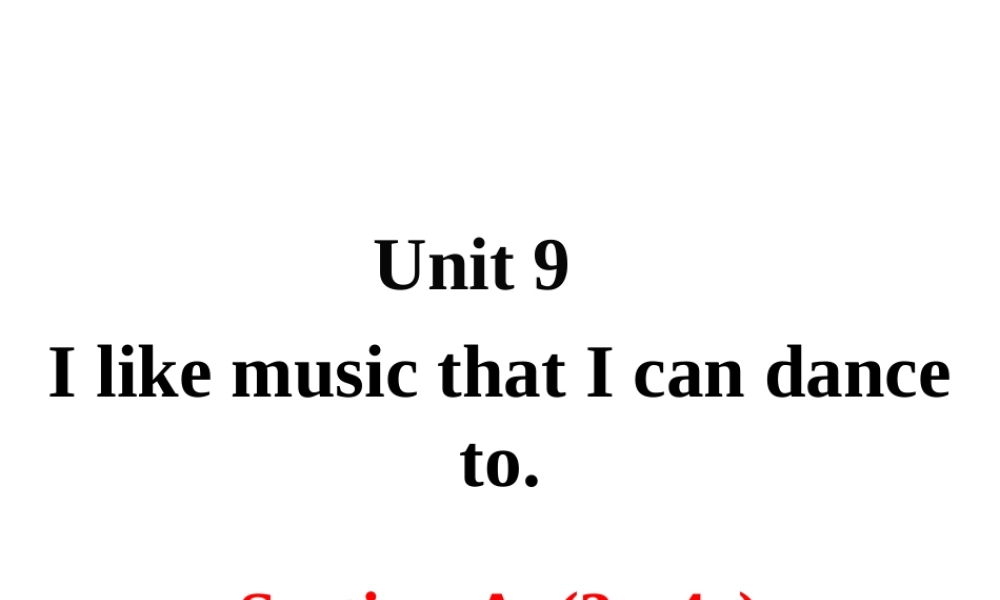 Unit 9 Section A 第二课时课件