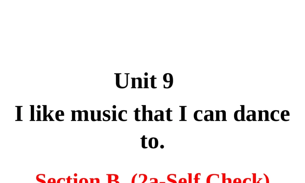 Unit 9 Section B 第二课时课件