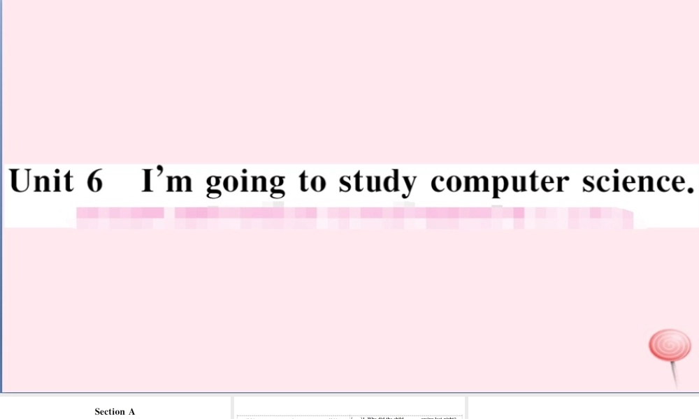 （安徽专版）八年级英语上册 Unit 6 I’m going to study computer science第一课时习题课件（新版）人教新目标版-（新版）人教新目标版初中八年级上册英语课件