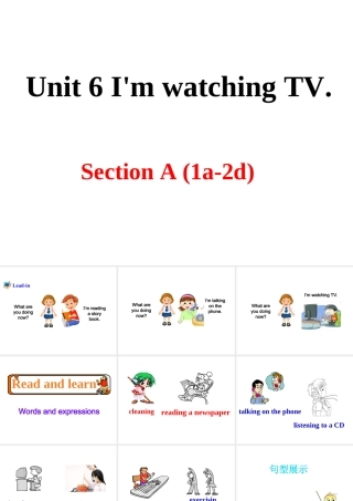 （安徽专版）春七年级英语下册 Unit 6 I’m watching TV Section A（第1课时）教学课件 （新版）人教新目标版-（新版）人教新目标版初中七年级下册英语课件