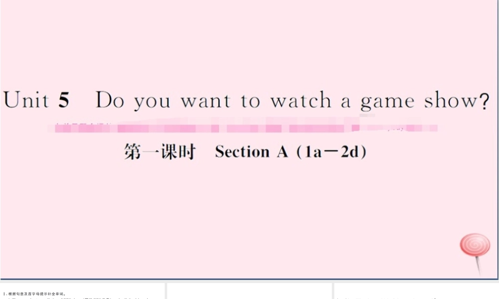 （武汉专版）秋八年级英语上册 Unit 5 Do you want to watch a game show第一课时习题课件（新版）人教新目标版-（新版）人教新目标版初中八年级上册英语课件