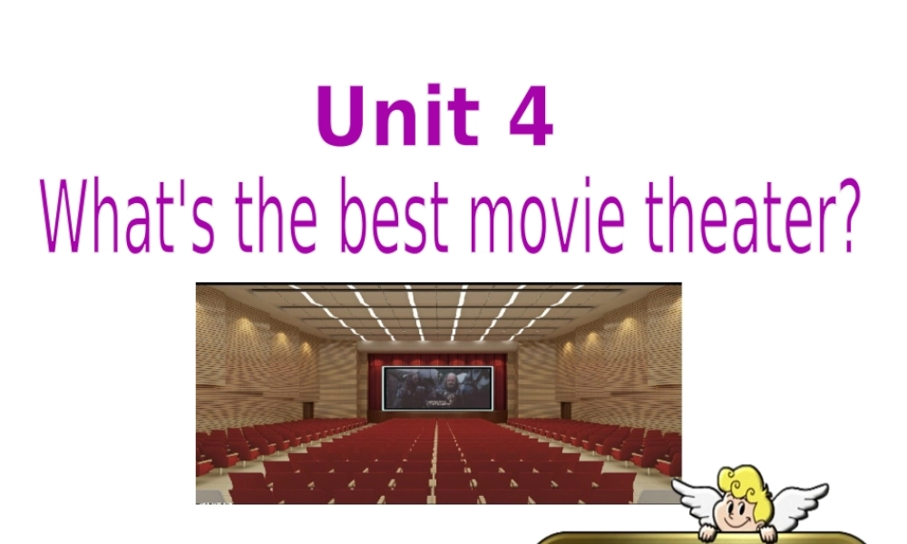 （水滴系列）八年级英语上册 Unit 4 What’s the best movie theater（第5课时）Section B（2a-2e）课件 （新版）人教新目标版-（新版）人教新目标版初中八年级上册英语课件