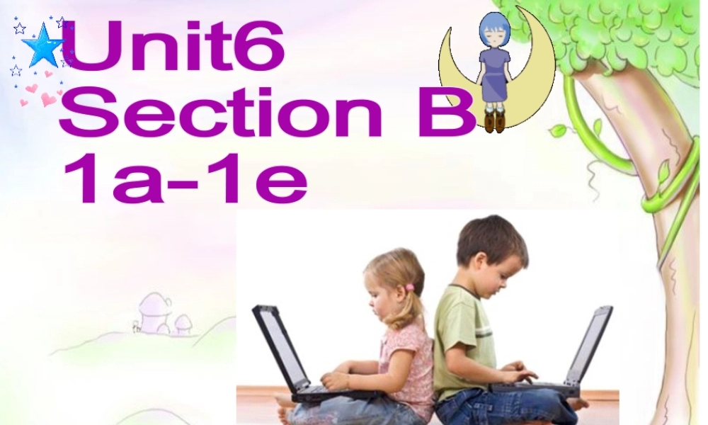 （水滴系列）八年级英语上册 Unit 6 I’m going to study computer science Section B（1a-1e）课件 （新版）人教新目标版-（新版）人教新目标版初中八年级上册英语课件