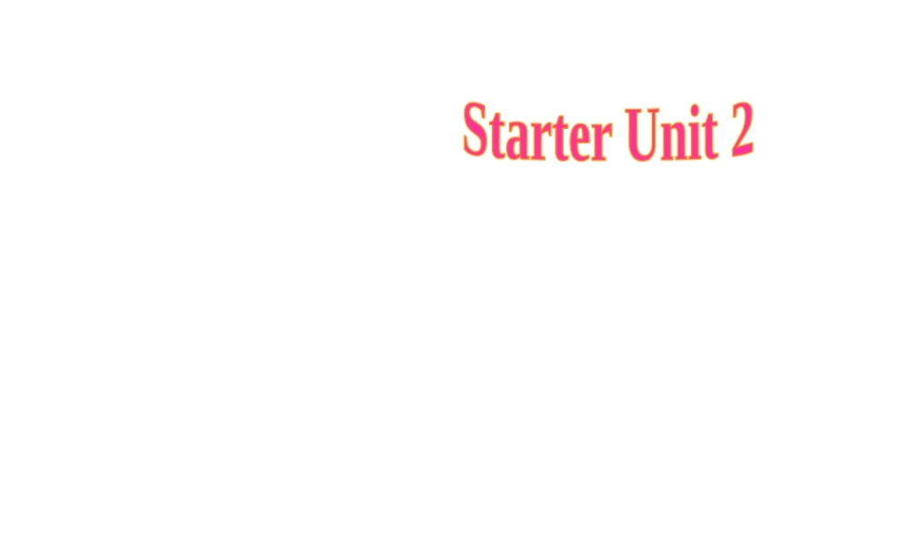 （水滴系列）七年级英语上册 Starter Unit 2 What’s this in English（第3课时）（3a-3d）课件 （新版）人教新目标版-（新版）人教新目标版初中七年级上册英语课件