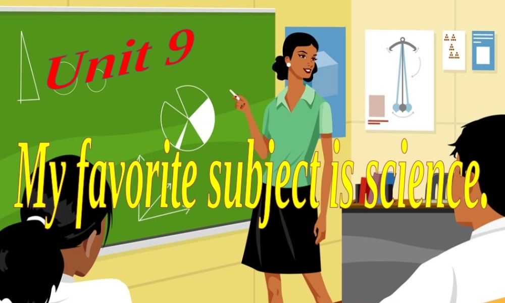 （水滴系列）七年级英语上册 Unit 9 My favorite subject is science（第6课时）Section B（3a-Self Check）课件 （新版）人教新目标版-（新版）人教新目标版初中七年级上册英语课件
