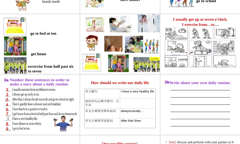 （水滴系列）七年级英语下册 Unit 2 What time do you go to school（第6课时）Section B（3a-Self Check）课件 （新版）人教新目标版-（新版）人教新目标版初中七年级下册英语课件