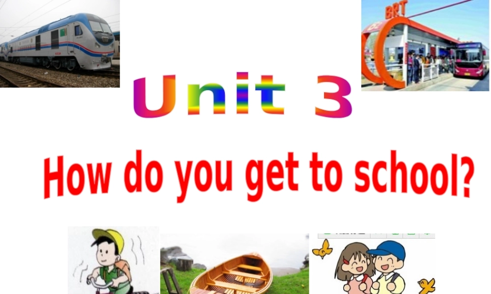 （水滴系列）七年级英语下册 Unit 3 How do you get to school（第3课时）Section A（Grammar Focus-3c）课件 （新版）人教新目标版-（新版）人教新目标版初中七年级下册英语课件