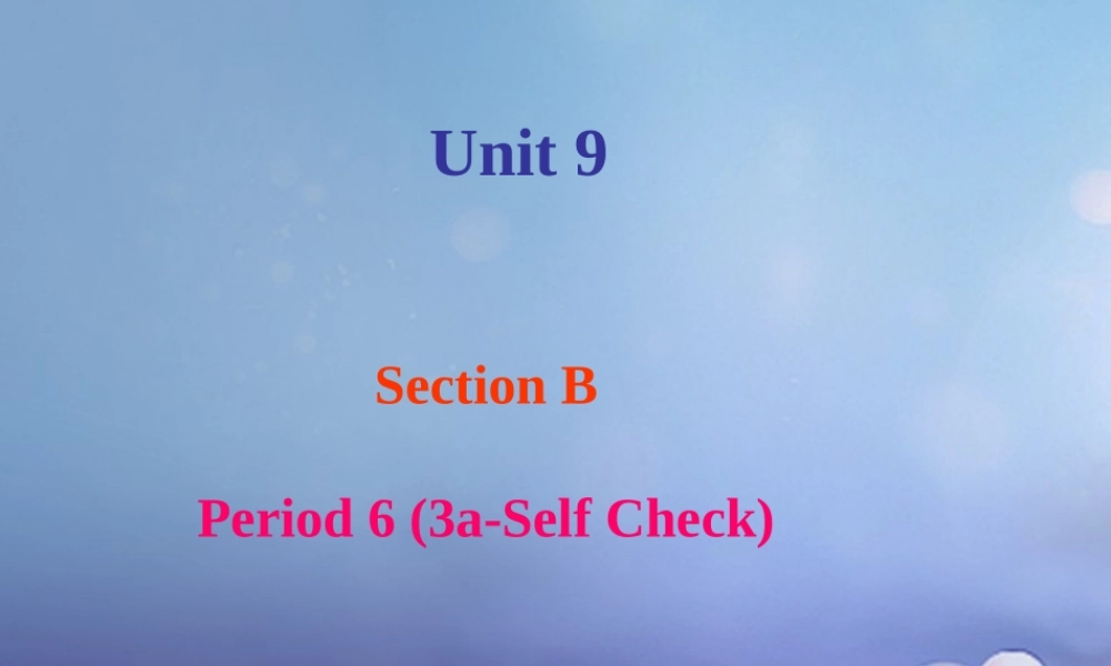 （水滴系列）七年级英语下册 Unit 9 What does he look like（第6课时）Section B（3a-self check）课件 （新版）人教新目标版-（新版）人教新目标版初中七年级下册英语课件