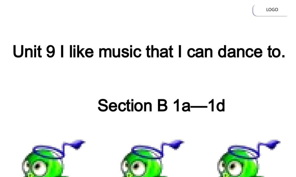 （水滴系列）九年级英语全册 Unit 9 I like music that I can dance to（第4课时）Section B（1a-1d）课件 （新版）人教新目标版-（新版）人教新目标版初中九年级全册英语课件